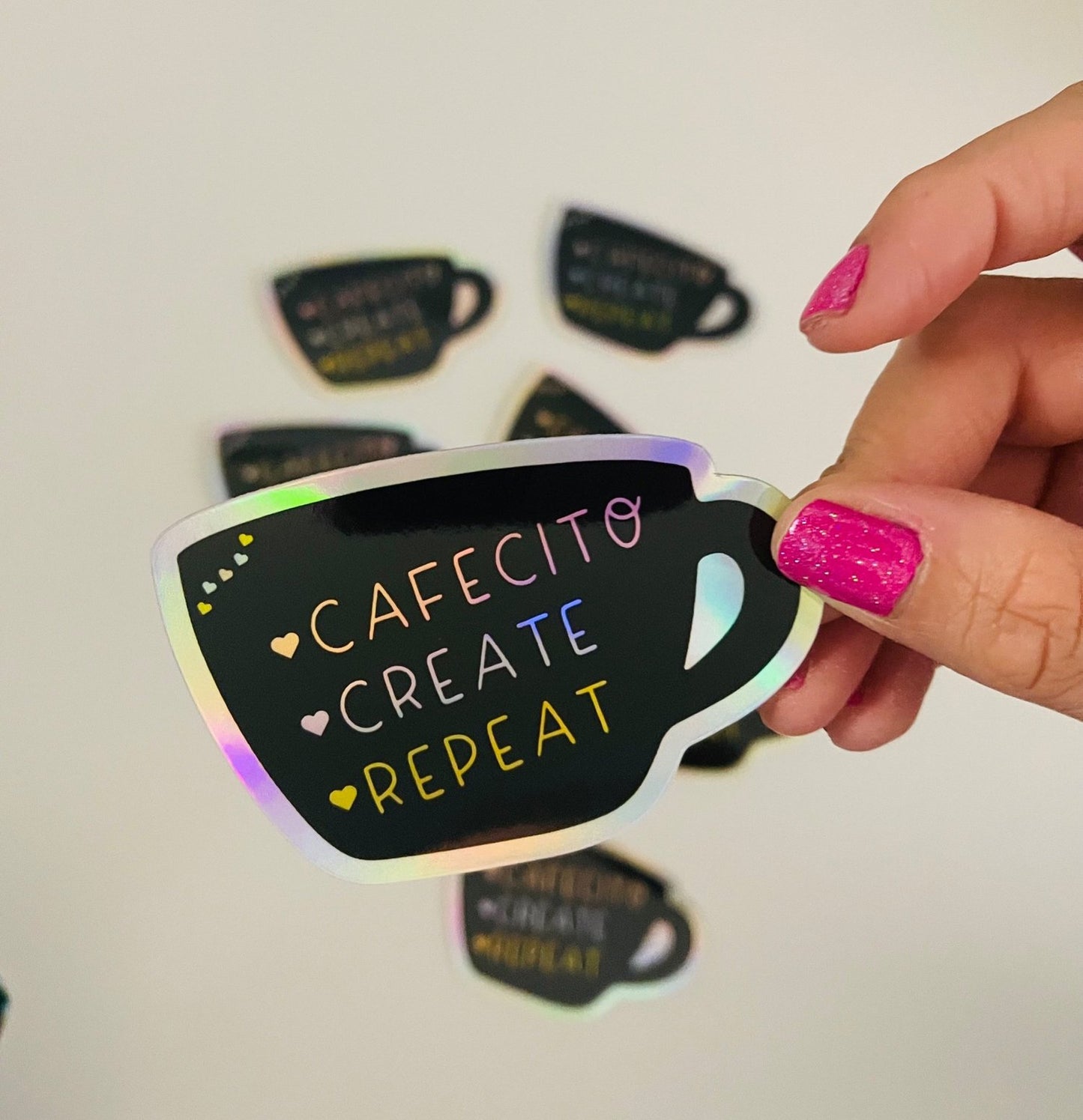 Cafecito, Create, & Repeat Holographic Sticker